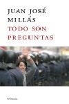 TODO SON PREGUNTAS | 9788483076576 | MILLAS, JUAN JOSE | Llibreria L'Illa - Llibreria Online de Mollet - Comprar llibres online