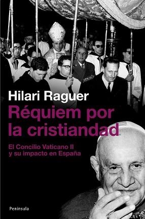 REQUIEM POR LA CRISTIANDAD | 9788483077542 | RAGUER, HILARI | Llibreria L'Illa - Llibreria Online de Mollet - Comprar llibres online