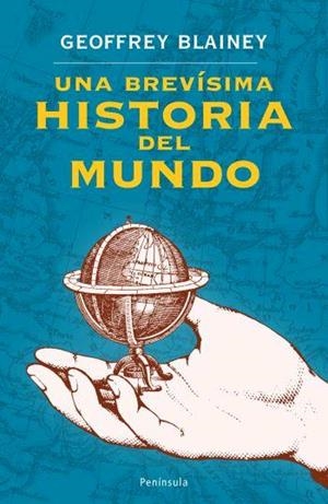 BREVISIMA HISTORIA DEL MUNDO, UNA | 9788483077740 | BLAINEY, GEOFFREY | Llibreria L'Illa - Llibreria Online de Mollet - Comprar llibres online