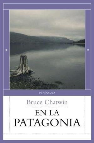 EN LA PATAGONIA | 9788483078044 | CHATWIN, BRUCE | Llibreria L'Illa - Llibreria Online de Mollet - Comprar llibres online