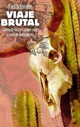 VIAJE BRUTAL | 9788483078525 | SCHNEIDER, PAUL | Llibreria L'Illa - Llibreria Online de Mollet - Comprar llibres online