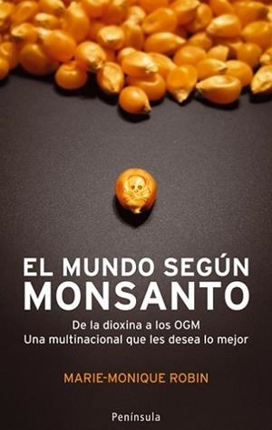 MUNDO SEGÚN MONSANTO, EL | 9788483078402 | MARIE-MONIQUE, ROBIN | Llibreria L'Illa - Llibreria Online de Mollet - Comprar llibres online