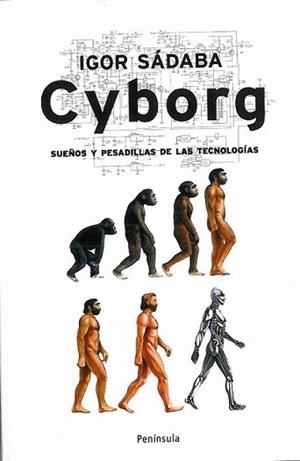 CYBORG | 9788483078624 | SÁDABA, IGOR | Llibreria L'Illa - Llibreria Online de Mollet - Comprar llibres online