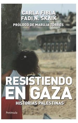 RESISTIENDO EN GAZA | 9788499420158 | FIBLA, CARLA / FADI N. SKAIK | Llibreria L'Illa - Llibreria Online de Mollet - Comprar llibres online