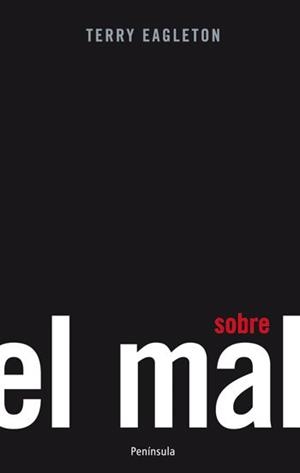 SOBRE EL MAL | 9788499420615 | EAGLETON, TERRY | Llibreria L'Illa - Llibreria Online de Mollet - Comprar llibres online