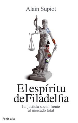 ESPÍRITU DE FILADELFIA, EL | 9788499421032 | SUPIOT, ALAIN | Llibreria L'Illa - Llibreria Online de Mollet - Comprar llibres online