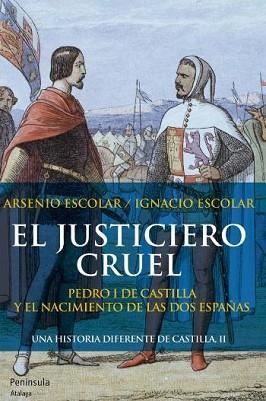 JUSTICIERO CRUEL, EL | 9788499421575 | ARSENIO ESCOLAR/IGNACIO ESCOLAR | Llibreria L'Illa - Llibreria Online de Mollet - Comprar llibres online