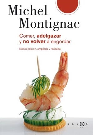 COMER ADELGAZAR Y NO VOLVER A ENGORDAR (TD) | 9788496599147 | MONTIGNAC, MICHEL | Llibreria L'Illa - Llibreria Online de Mollet - Comprar llibres online
