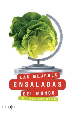 MEJORES ENSALADAS DEL MUNDO, LAS | 9788496599611 | CANO, JULIO CÉSAR | Llibreria L'Illa - Llibreria Online de Mollet - Comprar llibres online