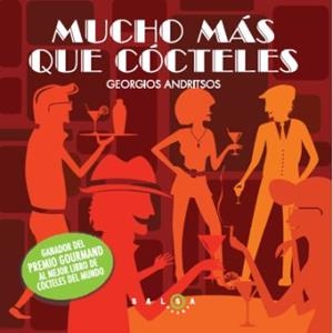 MUCHO MÁS QUE CÓCTELES | 9788496599796 | ANDRISTSOS, GEORGIOS