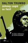 JOHNNY COGIO SU FUSIL | 9788476696941 | TRUMBO, DALTON | Llibreria L'Illa - Llibreria Online de Mollet - Comprar llibres online