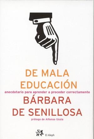 DE MALA EDUCACIÓN | 9788476697214 | SENILLOSA, BÁRBARA
