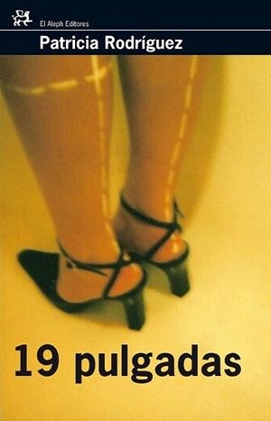 19 PULGADAS | 9788476698242 | RODRIGUEZ, PATRICIA | Llibreria L'Illa - Llibreria Online de Mollet - Comprar llibres online