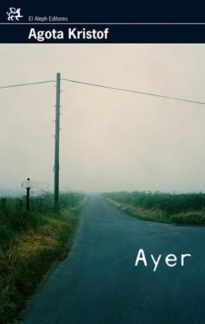 AYER | 9788476698600 | KRISTOF, AGOTA | Llibreria L'Illa - Llibreria Online de Mollet - Comprar llibres online