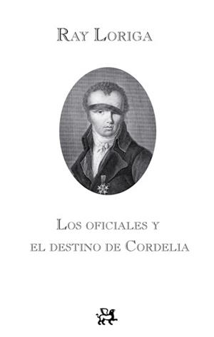 OFICIALES Y EL DESTINO DE CORDELIA, LOS | 9788476698792 | LORIGA, RAY | Llibreria L'Illa - Llibreria Online de Mollet - Comprar llibres online