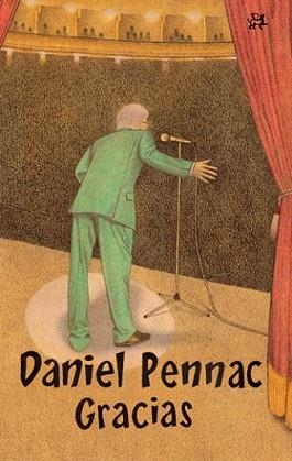 GRACIAS | 9788476698365 | PENNAC, DANIEL | Llibreria L'Illa - Llibreria Online de Mollet - Comprar llibres online