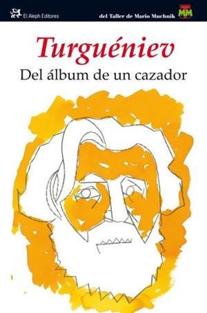 DEL ÁLBUM DE UN CAZADOR | 9788476699768 | TURGUÉNEV, IVAN | Llibreria L'Illa - Llibreria Online de Mollet - Comprar llibres online
