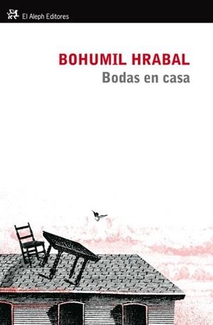 BODAS EN CASA | 9788415325079 | HRABAL, BOHUMIL | Llibreria L'Illa - Llibreria Online de Mollet - Comprar llibres online
