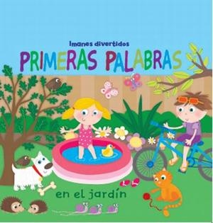 PRIMERAS PALABRAS EN EL JARDÍN. IMANES DIVERTIDOS | 9788492766345 | DIVERSOS AUTORS | Llibreria L'Illa - Llibreria Online de Mollet - Comprar llibres online
