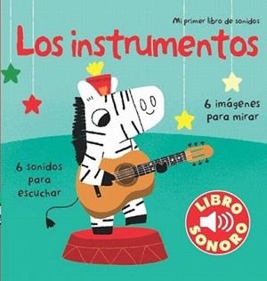 INSTRUMENTOS. MI PRIMER LIBRO DE SONIDOS | 9788492766666 | BILLET, MARION | Llibreria L'Illa - Llibreria Online de Mollet - Comprar llibres online
