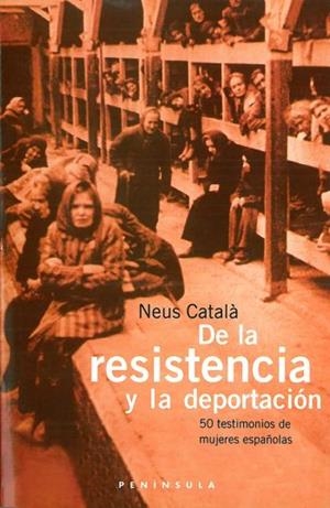 DE LA RESISTENCIA A LA DEPORTACIÓN | 9788483072837 | CATALA NEUS
