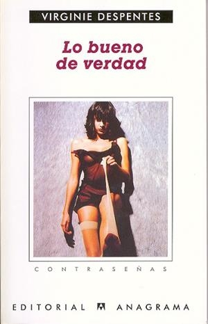 LO BUENO DE VERDAD | 9788433923875 | DESPENTES, VIRGINIE | Llibreria L'Illa - Llibreria Online de Mollet - Comprar llibres online