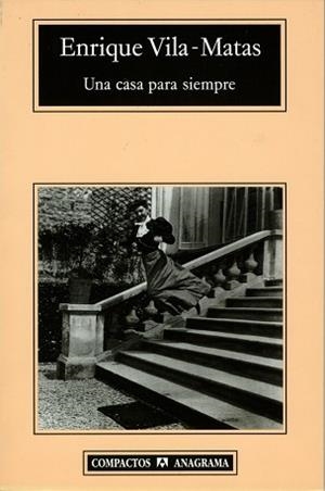 CASA PARA SIEMPRE, UNA | 9788433967121 | VILA MATAS, ENRIQUE | Llibreria L'Illa - Llibreria Online de Mollet - Comprar llibres online