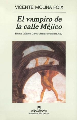 VAMPIRO DE LA CALLE MEJICO, EL | 9788433968340 | MOLINA FOIX, VICENTE | Llibreria L'Illa - Llibreria Online de Mollet - Comprar llibres online