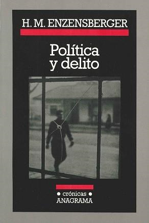 POLITICA Y DELITO | 9788433925039 | ENZENSBERGER, HANS MAGNUS | Llibreria L'Illa - Llibreria Online de Mollet - Comprar llibres online