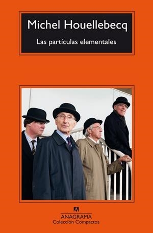 PARTICULAS ELEMENTALES, LAS | 9788433967305 | HOUELLEBECQ, MICHEL | Llibreria L'Illa - Llibreria Online de Mollet - Comprar llibres online