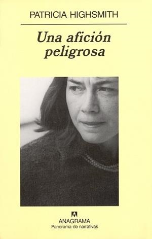 AFICION PELIGROSA, UNA | 9788433970077 | HIGHSMITH, PATRICIA | Llibreria L'Illa - Llibreria Online de Mollet - Comprar llibres online