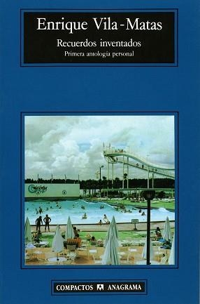 RECUERDOS INVENTADOS.PRIMERA ANTOLOGIA PERSONAL | 9788433920942 | ENRIQUE VILA-MATAS | Llibreria L'Illa - Llibreria Online de Mollet - Comprar llibres online