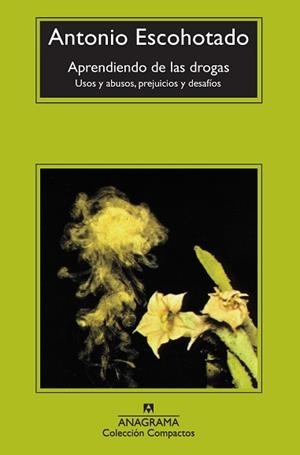 APRENDIENDO DE LAS DROGAS.USOS ABUSOS,PREJUICIOS Y | 9788433914415 | ESCOHOTADO,ANTONIO | Llibreria L'Illa - Llibreria Online de Mollet - Comprar llibres online