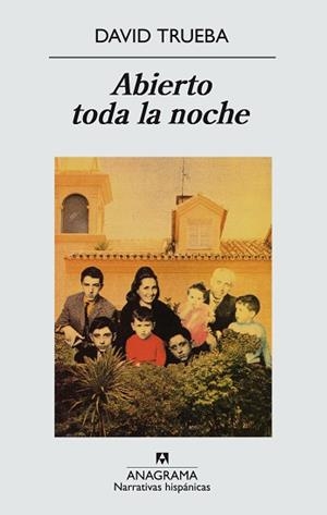 ABIERTO TODA LA NOCHE | 9788433909961 | TRUEBA, DAVID | Llibreria L'Illa - Llibreria Online de Mollet - Comprar llibres online