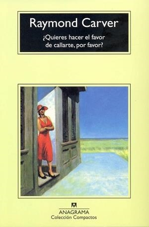 ¿QUIERES HACER EL FAVOR DE CALLARTE,POR FAVOR? | 9788433914835 | CARVER,RAYMOND | Llibreria L'Illa - Llibreria Online de Mollet - Comprar llibres online