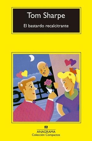 BASTARDO RECALCITRANTE, EL | 9788433914866 | SHARPE, TOM | Llibreria L'Illa - Llibreria Online de Mollet - Comprar llibres online