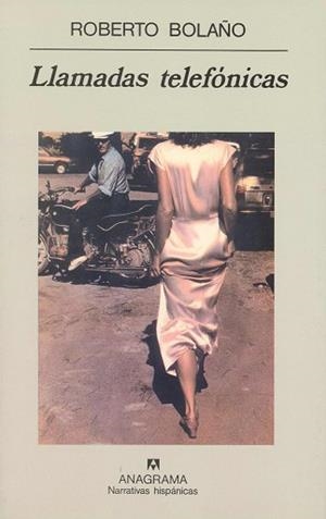 LLAMADAS TELEFONICAS | 9788433910660 | BOLAÑO, ROBERTO | Llibreria L'Illa - Llibreria Online de Mollet - Comprar llibres online