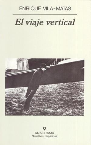 VIAJE VERTICAL, EL | 9788433910905 | VILA-MATAS, ENRIQUE