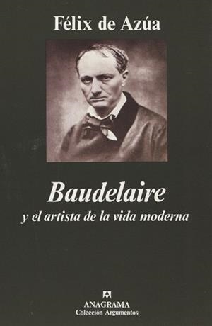 BAUDELAIRE Y EL ARTISTA DE LA VIDA MODERNA | 9788433905758 | DE AZUA, FELIX | Llibreria L'Illa - Llibreria Online de Mollet - Comprar llibres online