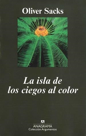 ISLA DE LOS CIEGOS AL COLOR, LA | 9788433905833 | SACKS, OLIVER