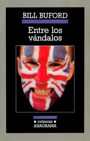 ENTRE VANDALOS | 9788433925251 | BUFORD, BILL | Llibreria L'Illa - Llibreria Online de Mollet - Comprar llibres online