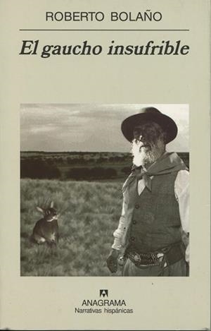 GAUCHO INSUFRIBLE, EL | 9788433968500 | BOLAÑO, ROBERTO | Llibreria L'Illa - Llibreria Online de Mollet - Comprar llibres online