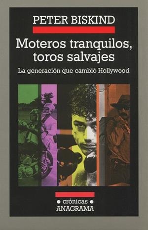 MOTEROS TRANQUILOS TOROS SALVAJES | 9788433925626 | BISKIND, PETER | Llibreria L'Illa - Llibreria Online de Mollet - Comprar llibres online