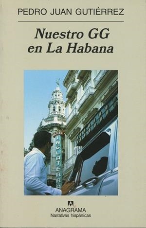 NUESTRO GG EN LA HABANA | 9788433968661 | GUTIERREZ, PEDRO JUAN | Llibreria L'Illa - Llibreria Online de Mollet - Comprar llibres online