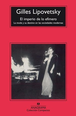 IMPERIO DE LO EFIMERO, EL | 9788433967787 | LIPOVETSKY, GILLES | Llibreria L'Illa - Llibreria Online de Mollet - Comprar llibres online