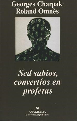 SED SABIOS CONVERTIOS EN PROFETAS | 9788433962188 | CHARPAK, GEORGES / ROLAND OMNES | Llibreria L'Illa - Llibreria Online de Mollet - Comprar llibres online
