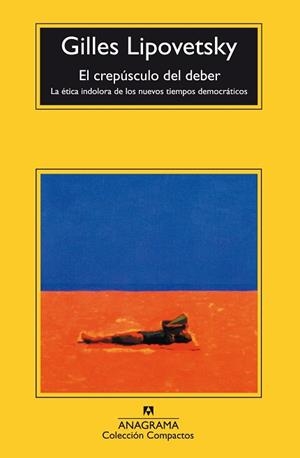CREPUSCULO DEL DEBER, EL | 9788433967954 | LIPOVETSKY, GILLES | Llibreria L'Illa - Llibreria Online de Mollet - Comprar llibres online