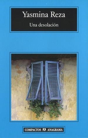 DESOLACION, UNA | 9788433972545 | REZA, YASMINA | Llibreria L'Illa - Llibreria Online de Mollet - Comprar llibres online
