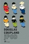 JPOD | 9788476697481 | COUPLAND, DOUGLAS | Llibreria L'Illa - Llibreria Online de Mollet - Comprar llibres online