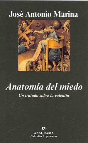 ANATOMIA DEL MIEDO. UN TRAMADO SOBRE VALENTIA | 9788433962508 | MARINA, JOSE ANTONIO | Llibreria L'Illa - Llibreria Online de Mollet - Comprar llibres online